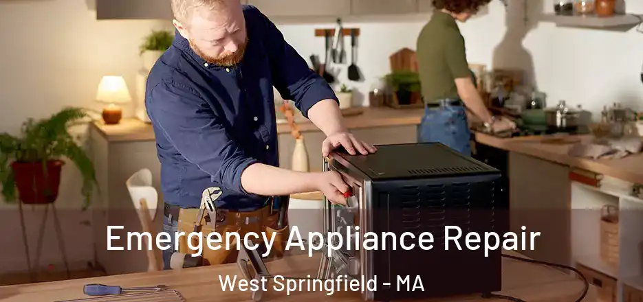  Emergency Appliance Repair West Springfield - MA