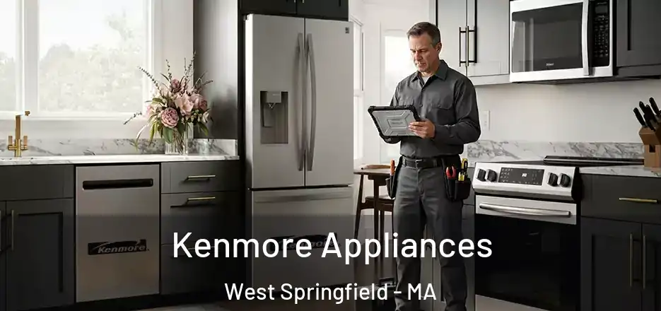 Kenmore Appliances West Springfield - MA