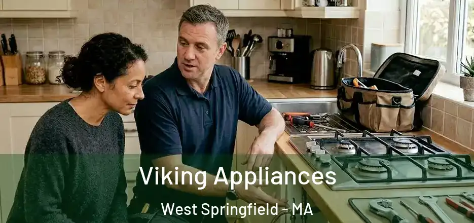 Viking Appliances West Springfield - MA
