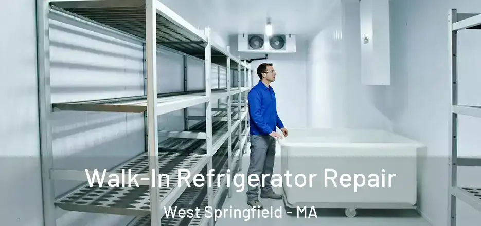  Walk-In Refrigerator Repair West Springfield - MA